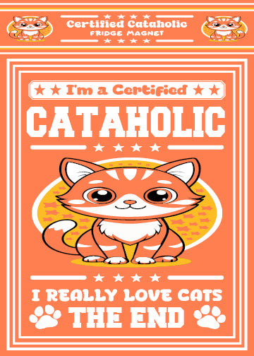 Certified Cataholic Fridge Magnet