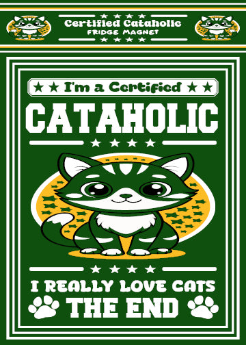 Certified Cataholic Fridge Magnet