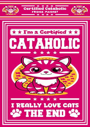 Certified Cataholic Fridge Magnet