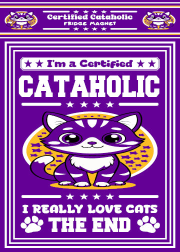 Certified Cataholic Fridge Magnet