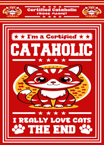 Certified Cataholic Fridge Magnet