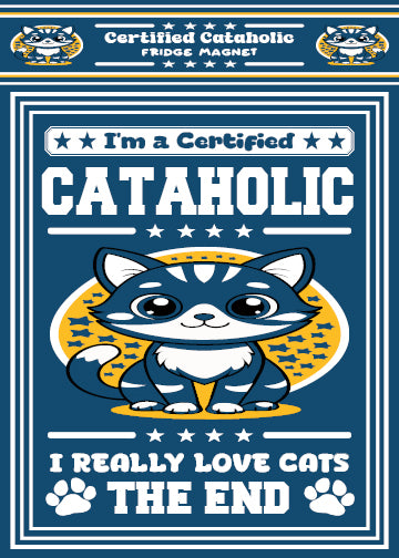 Certified Cataholic Fridge Magnet