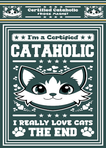 Certified Cataholic Fridge Magnet