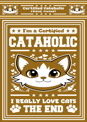 Certified Cataholic Fridge Magnet