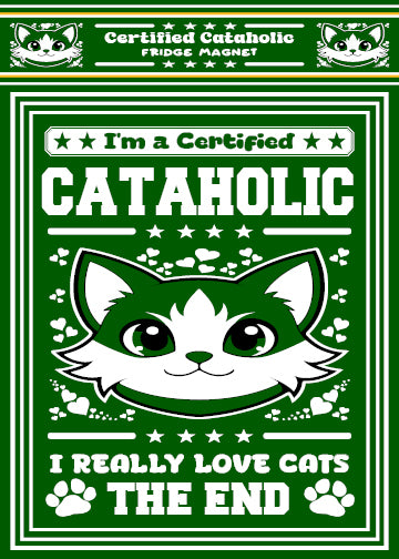 Certified Cataholic Fridge Magnet