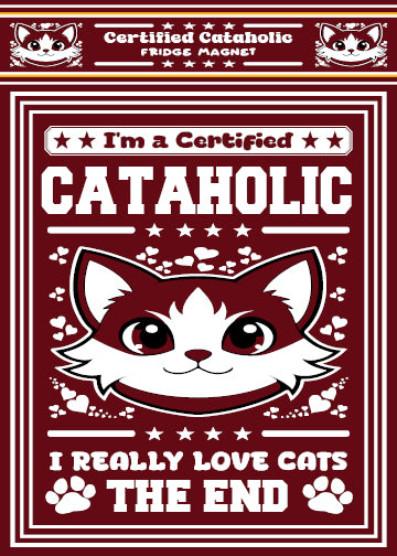 Certified Cataholic Fridge Magnet