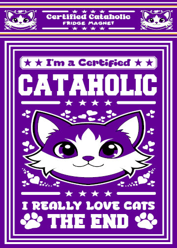 Certified Cataholic Fridge Magnet