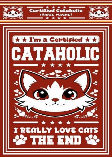 Certified Cataholic Fridge Magnet